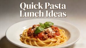 Quick Pasta Lunch Ideas